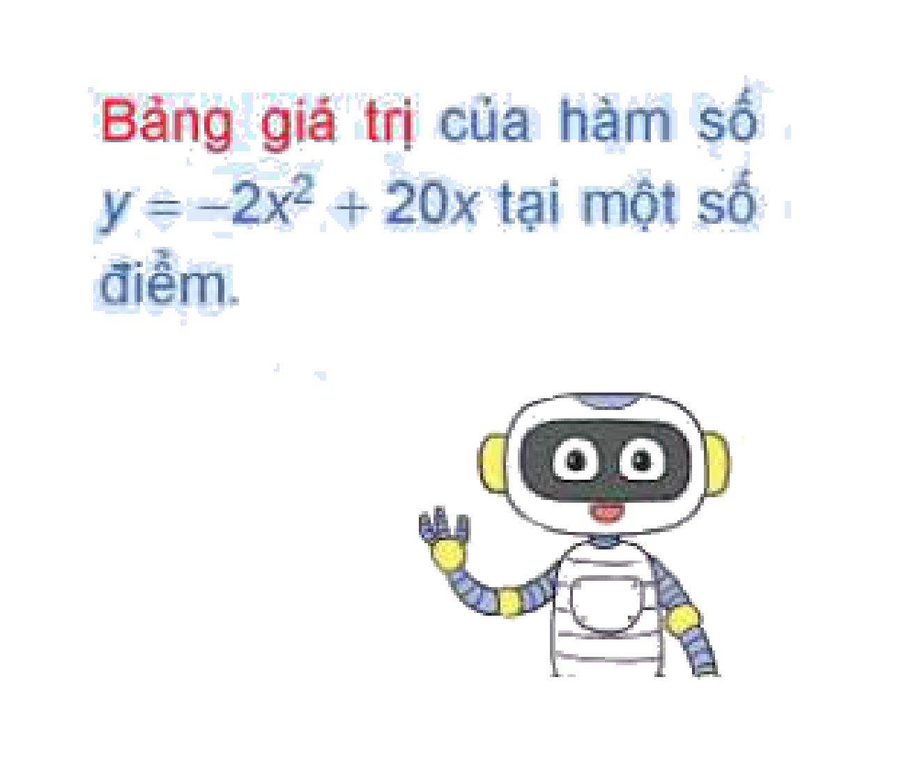 Robot minh hoạ bảng giá trị